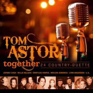 อัลบัม Together - 24 Country-Duette ศิลปิน Tom Astor