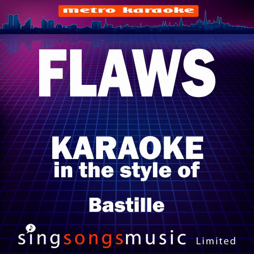 Flaws (Originally Performed By Bastille) [Karaoke Audio Version] -Single (Karaoke Audio Version)