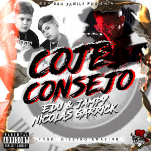 收聽Nicolas Garrick的Coje Consejo - Edu & Jampy歌詞歌曲