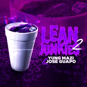 Yung Mazi的專輯Lean Junkies, Pt. 2 (Explicit)