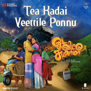 Tea Kadai Veettile Ponnu (From "Oda Vittu Sudalama")