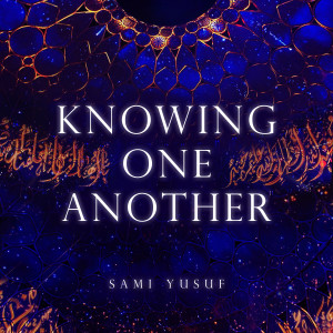 Listen to Knowing One Another (Live) song with lyrics from Sami Yusuf