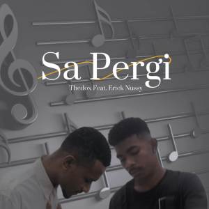 收聽Thedox的Sa Pergi歌詞歌曲