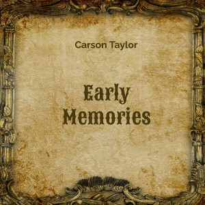 收聽Carson Taylor的Unforgettable Roads of Life歌詞歌曲