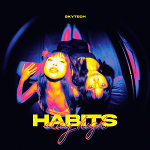 Skytech的專輯Habits (Stay High)