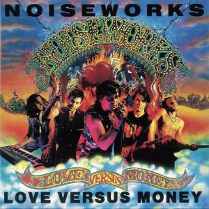 Noiseworks的專輯Love Versus Money