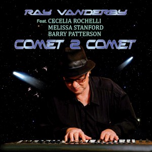 Ray Vanderby的專輯Comet 2 Comet