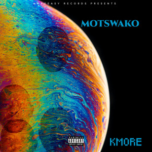 Listen to Motswako (Explicit) song with lyrics from Kmore