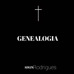 收聽Adlin Rodrigues的Genealogia歌詞歌曲