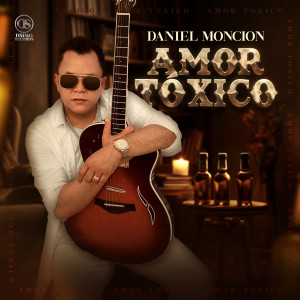 Daniel Moncion的專輯Amor Tóxico