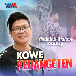 Album Kowe Kebangeten oleh Andika Mahesa