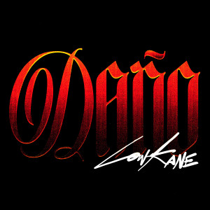 ดาวน์โหลดและฟังเพลง Daño พร้อมเนื้อเพลงจาก Low Kane