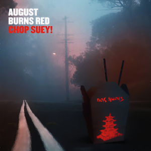收聽August Burns Red的Chop Suey!歌詞歌曲