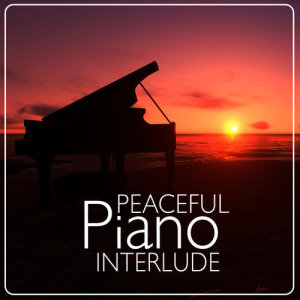 อัลบัม Peaceful Piano Interlude ศิลปิน Piano Chillout