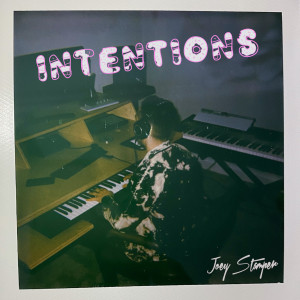 Dengarkan Intentions lagu dari Joey Stamper dengan lirik