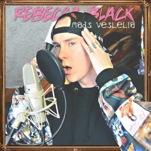 收聽Mads Veslelia的Rebecca Black歌詞歌曲