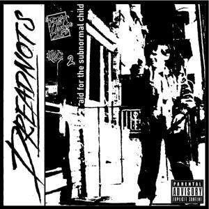Dreadnots的專輯Past Lives Vol:2 (Aid For The Subnormal Child) (Explicit)