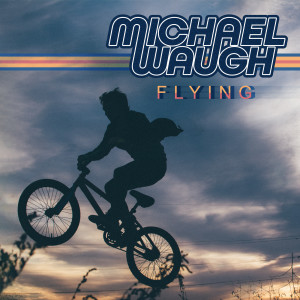 Michael Waugh的專輯Flying
