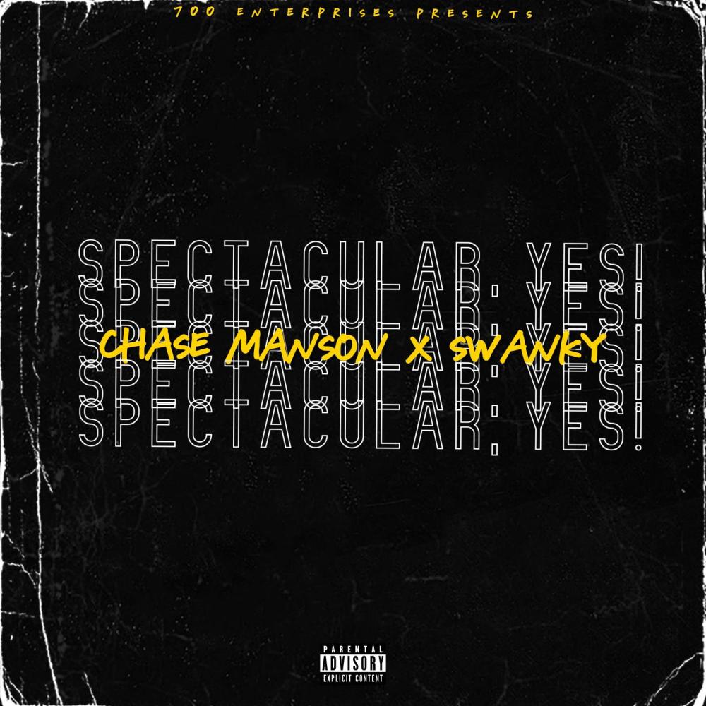 Spectacular, YES! (feat. Swanky) (Explicit)