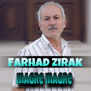 收聽Farhad Zirak的Magre Magre歌詞歌曲