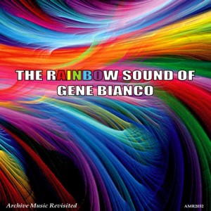 Gene Bianco的專輯The Rainbow Sound of Bianco