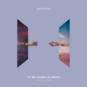 ดาวน์โหลดและฟังเพลง Tie Me Down (Slowed) พร้อมเนื้อเพลงจาก Gryffin