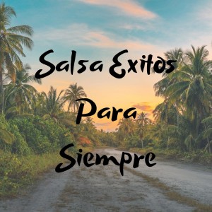 Album Salsa Éxitos Para Siempre from Various