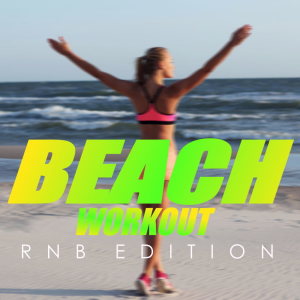 Album Beach Workout: RnB Edition from Various Artists