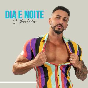 Listen to Dia e Noite (Explicit) song with lyrics from O Predador