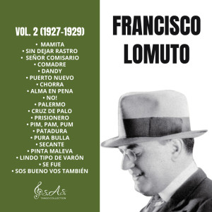 ดาวน์โหลดและฟังเพลง Chorra พร้อมเนื้อเพลงจาก Francisco Lomuto