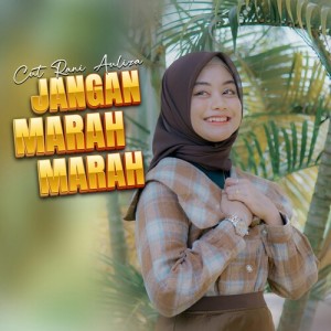 Jangan Marah Marah dari Cut Rani Auliza
