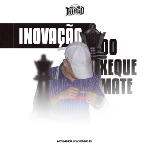 Listen to Inovação Do Xeque Mate (Explicit) song with lyrics from DJ Thiago Martins