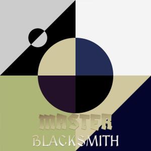 Album Master Blacksmith oleh Various