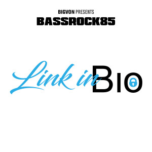 ดาวน์โหลดและฟังเพลง Link In Bio (Explicit) พร้อมเนื้อเพลงจาก Bassrock85