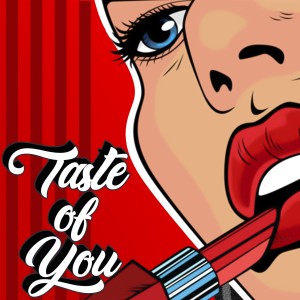 Taste Of You