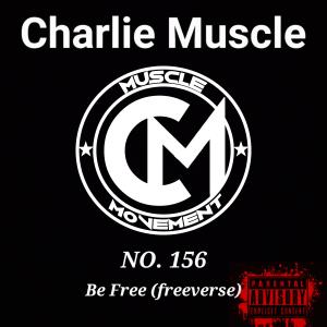 Album NO. 156 (Explicit) from Charlie Muscle