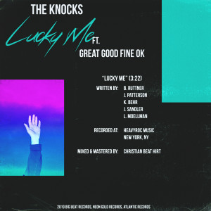 收聽The Knocks的Lucky Me (feat. Great Good Fine Ok)歌詞歌曲