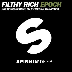 ดาวน์โหลดและฟังเพลง Epoch พร้อมเนื้อเพลงจาก Filthy Rich