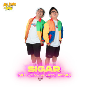 Dengarkan lagu Sigar (Remix) nyanyian Mr. Jono Joni dengan lirik
