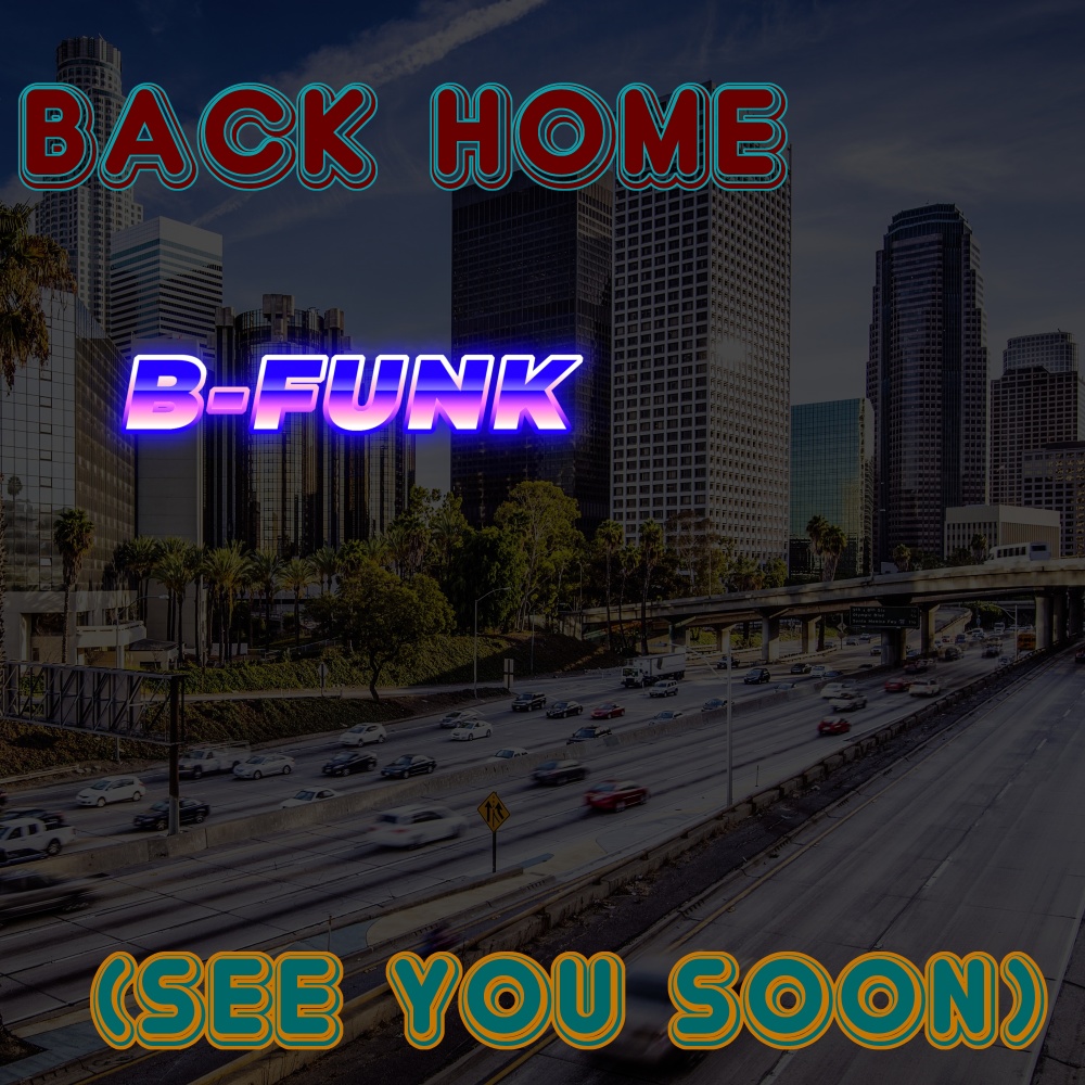 Back Home(See You Soon)(feat. The Egyptian Lover)