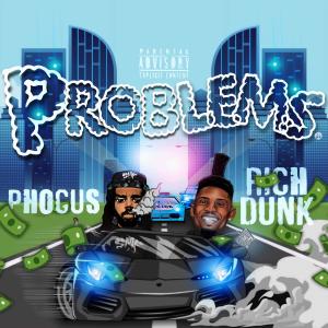 ดาวน์โหลดและฟังเพลง Problems (feat. Rich Dunk) (Explicit) พร้อมเนื้อเพลงจาก Phocus