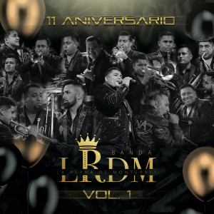 Banda La Reyna de Monterrey的專輯11 Aniversario, Vol.1