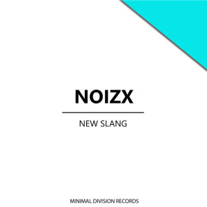 Album New Slang oleh NoizX