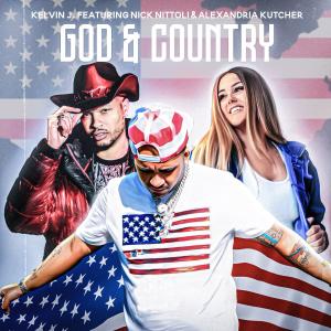 收聽Kelvin J.的God & Country (feat. Nick Nittoli & Alexandria Kutcher)歌詞歌曲