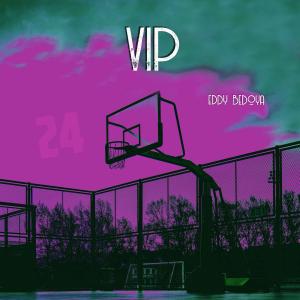 收聽Eddy Bedoya的VIP (Explicit)歌詞歌曲