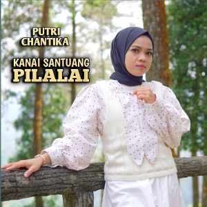 Putri Chantika的专辑Kanai Santuang Palalai