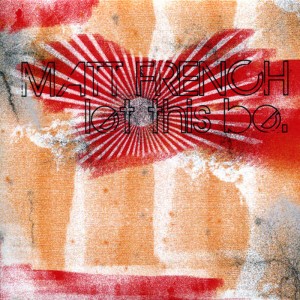 ดาวน์โหลดและฟังเพลง Let This Be พร้อมเนื้อเพลงจาก Matt French