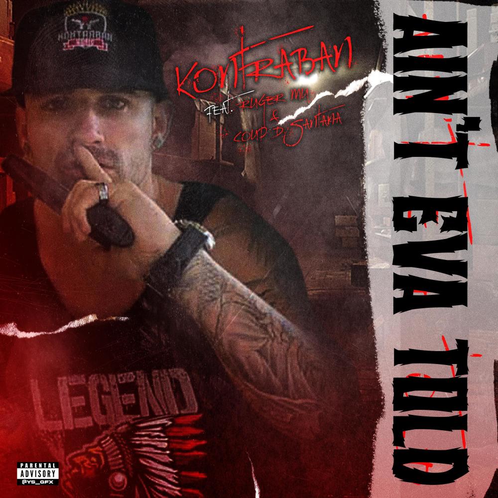 Aint Eva Told (feat. Ruger Mu & Coup D Santana) (Explicit)