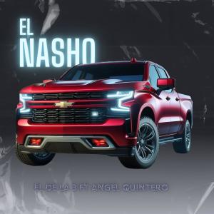 El de la 3的專輯EL NASHO (feat. Angel Quintero)