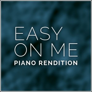 Easy on Me dari The Blue Notes